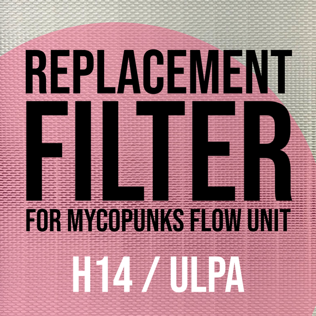 Close up of filter grille with the text "replacement filter for MycoPunks flow unit H14/ULPA"